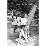 God made us friends...Greeting Card