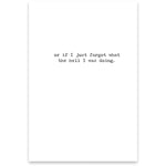 I don't know if...Greeting Card