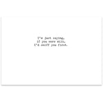 Look, I'm not saying you're old...Greeting Card