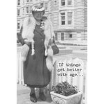 If things get better...Gretting Card