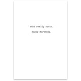 You're really old...Greeting Card