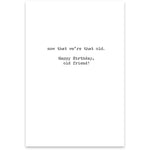 Being old doesn't seem so old...Greeting Card